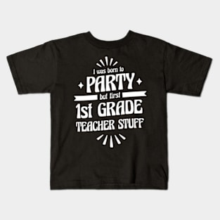 First Grade Teacher 1st Grade Teacher, 1st Grade Elementary School, Teaching Kids T-Shirt